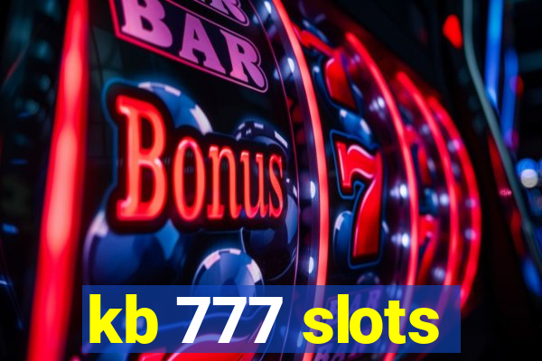 kb 777 slots